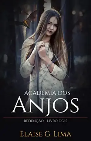 Academia dos Anjos – Parte II – Elaise G. Lima