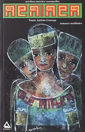 ACAIACA (COLEÇÃO TOMAS ANTONIO GONZAGA) – Marilusa Moreira Vasconcellos