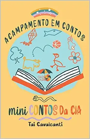 ACAMPAMENTO EM CONTOS: MINI CONTOS DA CIA - TAI  CAVALVANTI