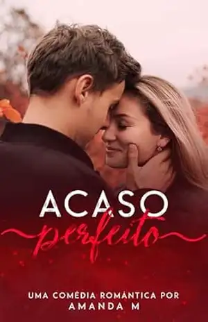 Acaso Perfeito – Amanda  M