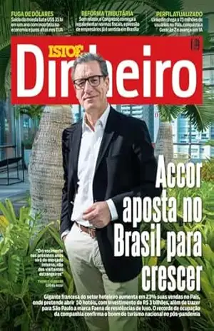 Accor aposta no Brasil para crescer (REVISTA ISTOÉ DINHEIRO) – Editora Três