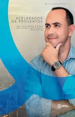 Acelerador de Proventos: Guia passo a passo para investir em Fundos Imobiliários – Lucas  Santos