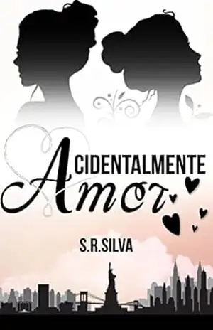 Acidentalmente Amor - S.R. Silva