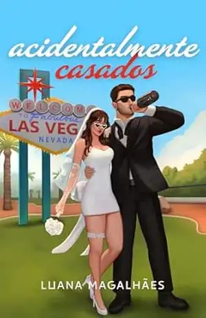 Acidentalmente Casados – Luana Magalhães