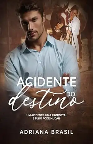 Acidente do Destino – Adriana Brasil