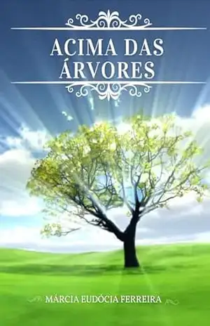 Acima das Árvores: Poetisa Márcia Eudócia – Márcia Eudócia Ferreira