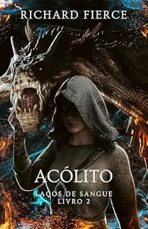 Acólito (Laços de Sangue Livro 2) – Richard Fierce