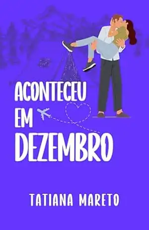 Aconteceu em Dezembro – Tatiana Mareto
