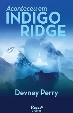 Aconteceu em Indigo Ridge – Devney Perry