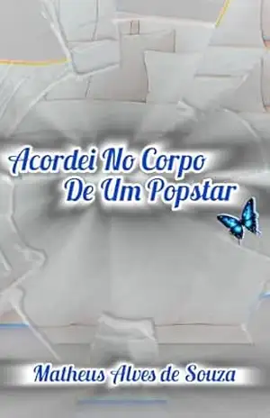 Acordei No Corpo De Um Popstar - Matheus Alves de Souza