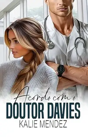 Acordo com o Doutor Davies – Kalie Mendez