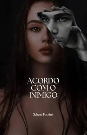 Acordo Com O Inimigo – Schana Fockink
