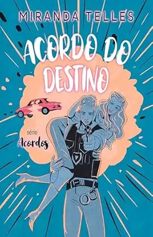 Acordo do Destino (Acordos Livro 4) – Miranda  Telles