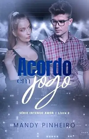 Acordo em Jogo (Intenso amor) – Mandy Pinheiro