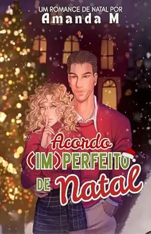 Acordo (im)perfeito de Natal – Amanda  M