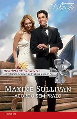 Acordo sem Prazo (Harlequin Desejo Livro 182) – Maxine Sullivan
