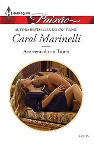 Acorrentado ao Trono (Harlequin Jessica Especial Livro 404) - Carol Marinelli