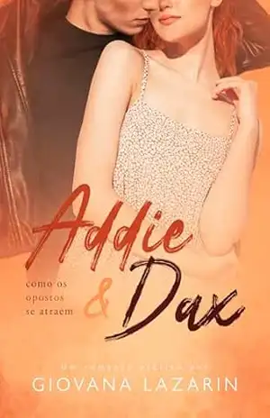 Addie & Dax – Giovana Lazarin