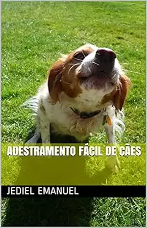 Adestramento Fácil de Cães – Jediel Emanuel