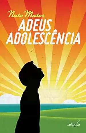 Adeus adolescência – Nato Matos