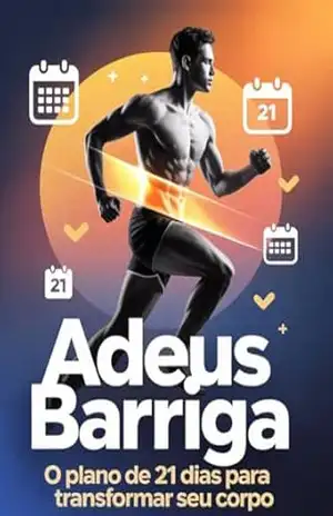 Adeus Barriga: O Plano de 21 Dias Para Transformar Seu Corpo – Leonardo  Matos