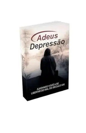 Adeus depressão e ansiedade – eduardo  oliveira
