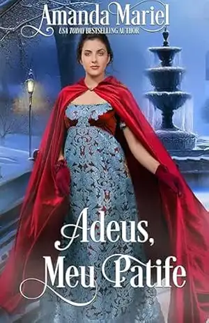 Adeus, Meu Patife (Corações Ardentes) – Amanda Mariel