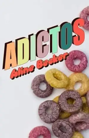 Adictos – Aline Becker