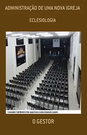 Administração De Uma Nova Igreja - O Gestor