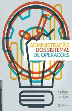 Administração dos sistemas de operações - Francielle Cristina Fenerich