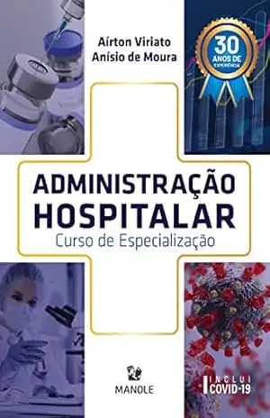Administração hospitalar: curso de especialização - Aírton Viriato Viriato