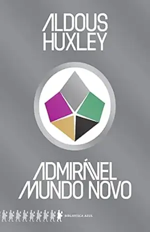 Admirável mundo novo – Edição Especial – Aldous Huxley