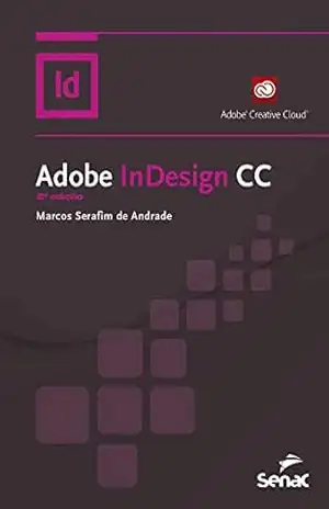Adobe InDesign CC (Informática) - Marcos Serafim de Andrade