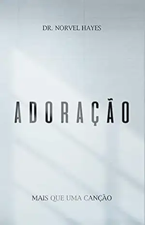 Adoração - Norvel Hayes