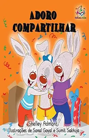 Adoro compartilhar (Portuguese Bedtime Collection) – Shelley Admont