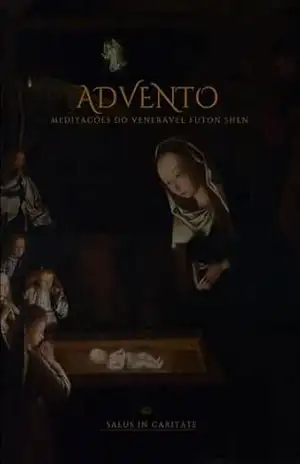 Advento: Meditações com Venerável Fulton Sheen – Fulton  Sheen