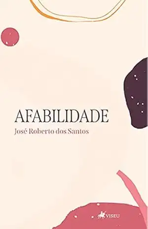 Afabilidade – José Roberto dos Santos