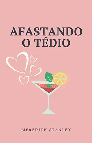 Afastando o Tédio - Meredith Stanley