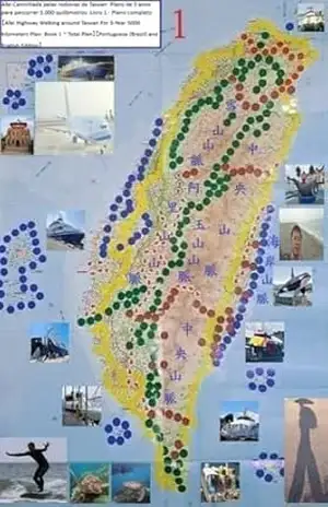 Afei Caminhada pelas rodovias de Taiwan: Plano de 5 anos para percorrer 5.000 quilômetros: Livro 1–Plano completo【Afei Highway Walking around Taiwan For 5–Year 5000 kilometers Plan:Book 1~Total Plan – Yi Fei Yang