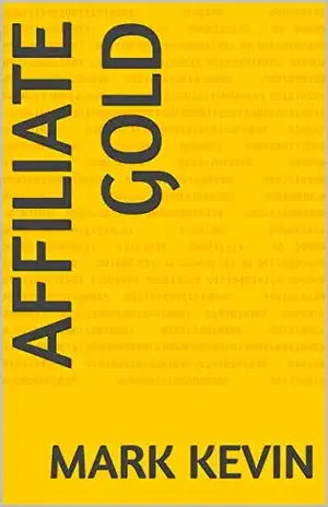 Affiliate Gold - Mark Kevin
