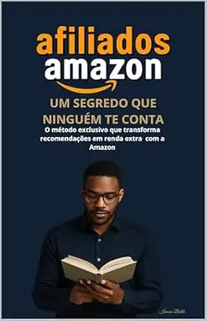 Afiliado Amazon – Um segredo que ninguém te conta – Inussa Baldé