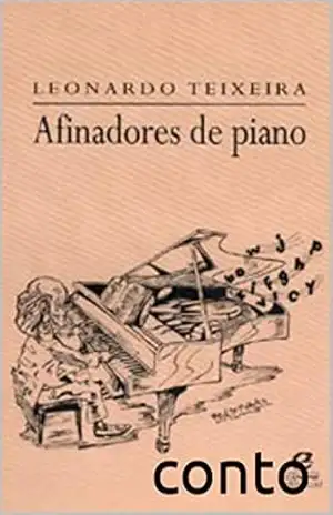 Afinadores de piano: conto – conto