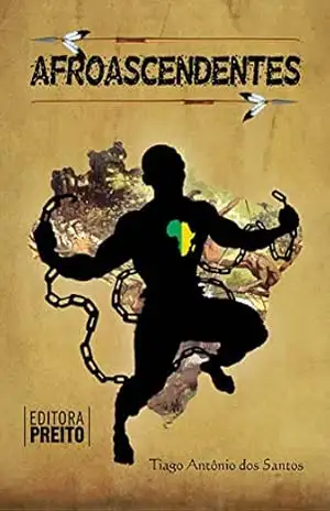 Afroascendentes – Tiago Antônio dos Santos