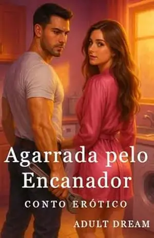 Agarrada pelo Encanador – Conto Erótico (Explícito) (Adult Dream) – Adult Dream