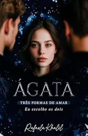 Agata: Três formas de amar (Preciosa Luxúria Livro 2) - Rafaela Khalil