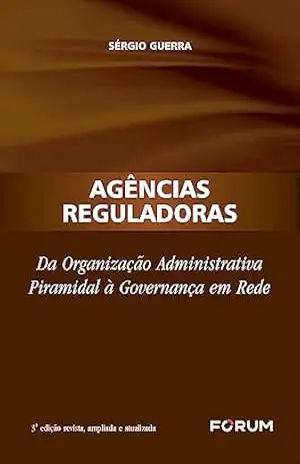 Agências Reguladoras – Sérgio Guerra