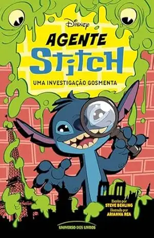 Agente Stitch – uma investigação gosmenta (Trilogia Agente Stitch) – Steve Behling