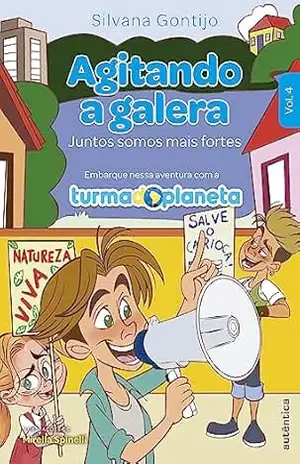 Agitando a galera: Juntos somos mais fortes - Silvana Gontijo