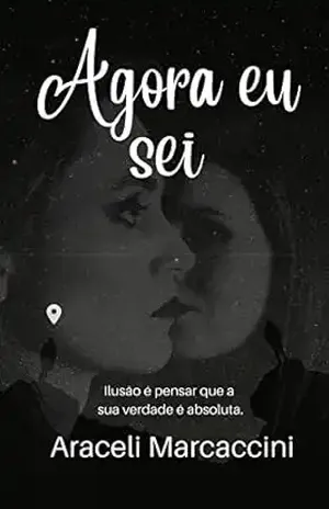 Agora eu sei (Me perdendo para te encontrar) - Araceli Marcaccini