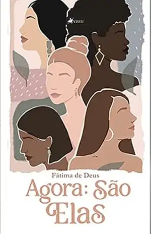 Agora: São elas – Fátima de Deus